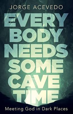 Picture of Everybody Needs Some Cave Time