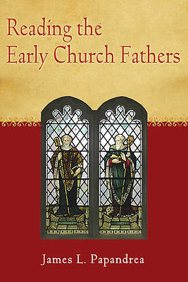 Picture of Reading the Early Church Fathers