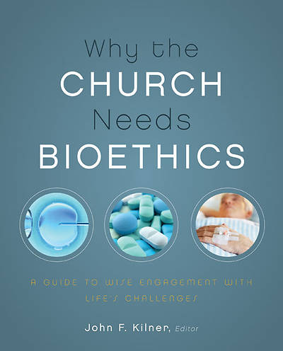 Picture of Why the Church Needs Bioethics