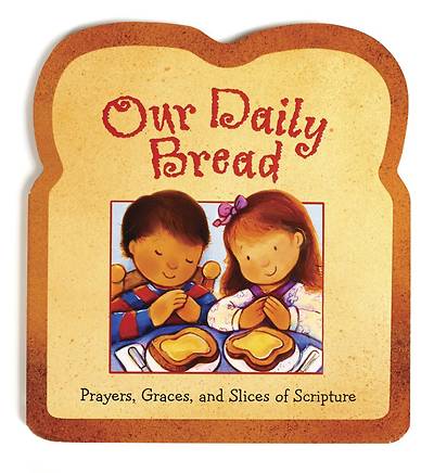 Picture of Our Daily Bread