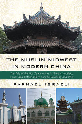 Picture of The Muslim Midwest in Modern China