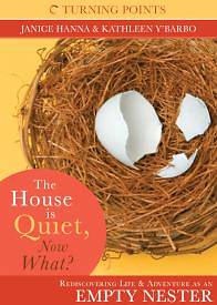 Picture of The House is Quiet, Now What? [ePub Ebook]