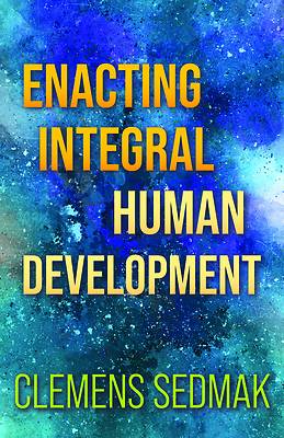 Picture of Enacting Integral Human Development