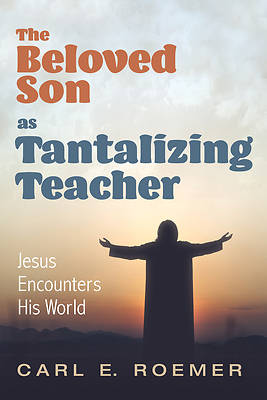 Picture of The Beloved Son as Tantalizing Teacher