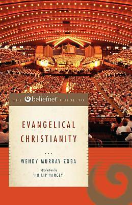 Picture of The Beliefnet Guide to Evangelical Christianity