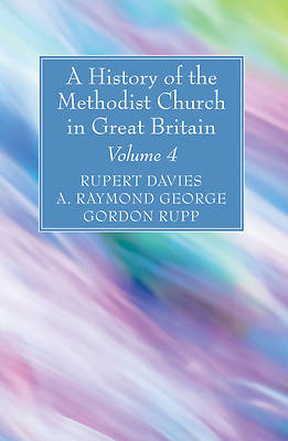 Picture of A History of the Methodist Church in Great Britain, Volume Four
