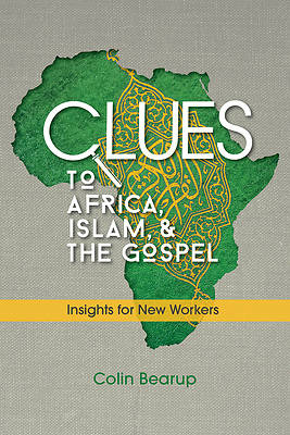Picture of Clues to Africa, Islam, and the Gospel