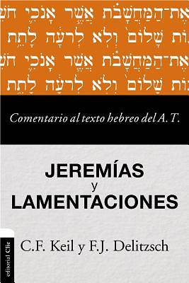 Picture of Comentario Al Texto Hebreo del Antiguo Testamento - Jeremías Y Lamentaciones