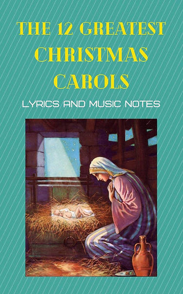 Picture of The 12 Greatest Christmas Carols