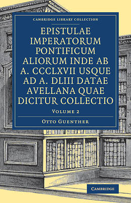 Picture of Epistulae Imperatorum Pontificum Aliorum Inde AB A. CCCLXVII Usque Ad A. DLIII Datae Avellana Quae Dicitur Collectio