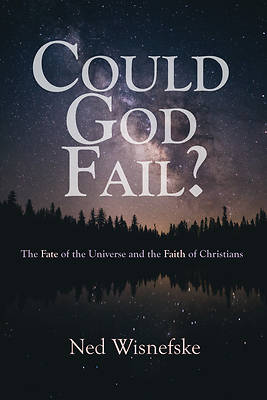 Picture of Could God Fail?
