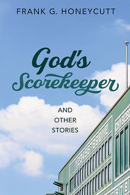 Picture of God's Scorekeeper and Other Stories