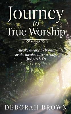 Picture of Journey to True Worship