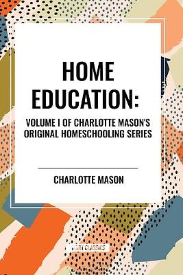 Picture of Home Education, of Charlotte Mason's Homeschooling Series