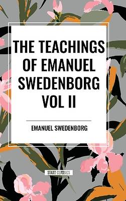 Picture of The Teachings of Emanuel Swedenborg Vol. II