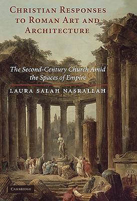 Picture of Christian Responses to Roman Art and Architecture