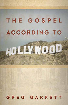 Picture of The Gospel According to Hollywood