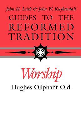 Picture of Guides to the Reformed Tradition Worship