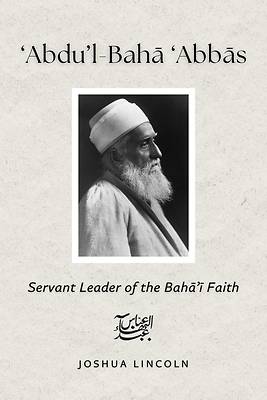 Picture of 'Abdu'l-Baha 'Abbas