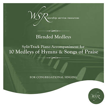 Picture of Blended Medleys - 10 Tracks Pairing a Traditional Hymn with a Newer Praise Song