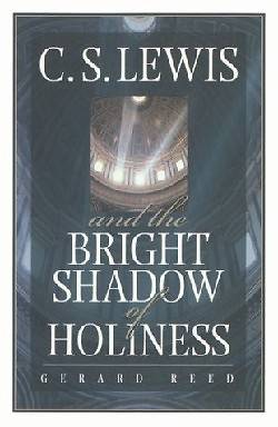 Picture of C.S. Lewis and the Bright Shadow of Holiness