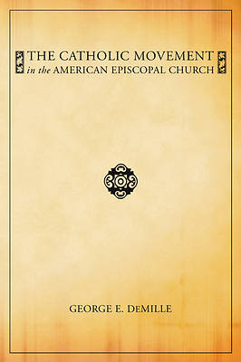 Picture of The Catholic Movement in the American Episcopal Church