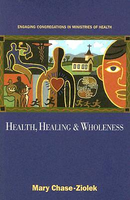Picture of Health, Healing and Wholeness