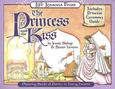 Picture of Life Lessons from the Princess and the Kiss