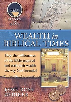 Picture of Wealth in Biblical Times