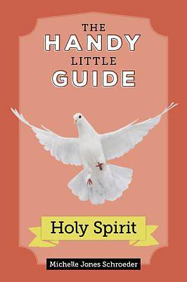 Picture of Handy Little Guide to the Holy Spirit