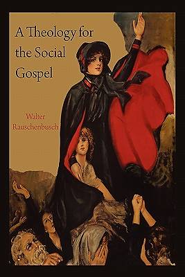 Picture of A Theology for the Social Gospel