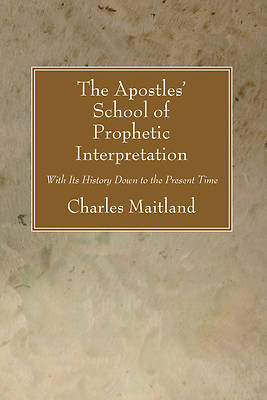 Picture of The Apostles' School of Prophetic Interpretation
