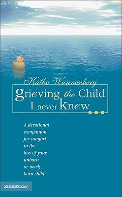 Picture of Grieving the Child I Never Knew - eBook [ePub]