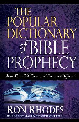Picture of The Popular Dictionary of Bible Prophecy