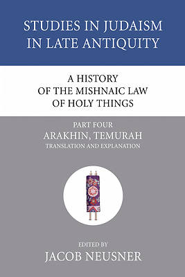 Picture of A History of the Mishnaic Law of Holy Things, Part 4