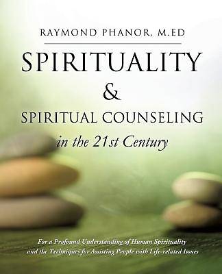 Picture of Spirituality and Spiritual Counseling in the 21st Century