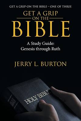 Picture of Get a Grip-On the Bible