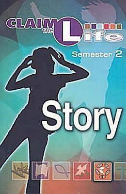 Picture of Claim the Life - Story Semester 2 Student