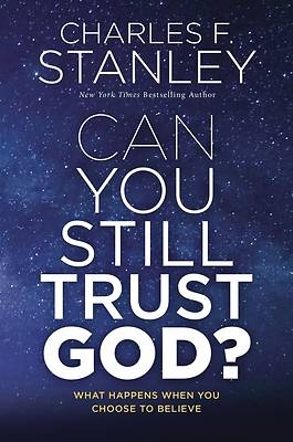 Picture of Can You Still Trust God?