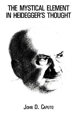 Picture of The Mystical Element in Heidegger's Thought