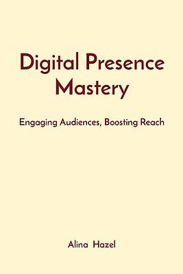 Picture of Digital Presence Mastery