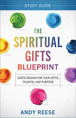 Picture of The Spiritual Gifts Blueprint Study Guide