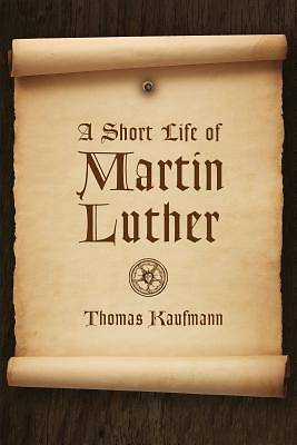 Picture of A Short Life of Martin Luther