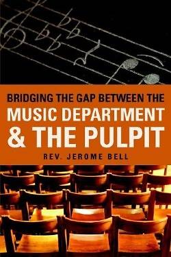 Picture of Bridging the Gap Between the Music Department & the Pulpit