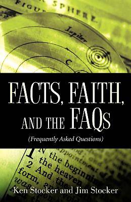 Picture of Facts, Faith, and the FAQs