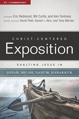 Picture of Exalting Jesus in Jonah, Micah, Nahum, Habakkuk