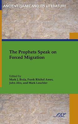 Picture of The Prophets Speak on Forced Migration