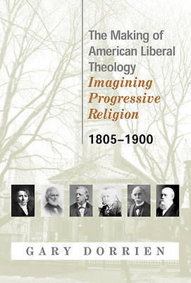 Picture of The Making of American Liberal Theology