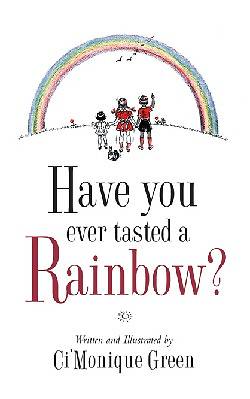 Picture of Have You Ever Tasted a Rainbow?