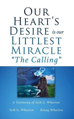 Picture of Our Heart's Desire is our Littlest Miracle The Calling